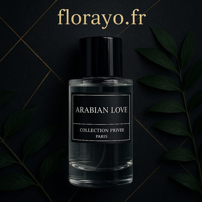 Découvrez Parfum Arabian Love - Collection Privée Paris - 50 ml : Une Fragrance Envoûtante et Passionnée - FLORAYO
